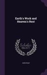 John Philip - Earth's Work and Heaven's Rest