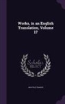 Anatole France - Works, in an English Translation, Volume 17