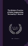 Robert Armstrong - The Modern Practice of Boiler Engineering, Revised by J. Bourne