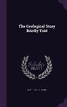 James Dwight Dana - The Geological Story Briefly Told