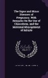 John Harvey, John Hoff Stewart - The Signs and Minor Diseases of Pregnancy, With Remarks On the Use of Chloroform, and the Maternal Management of Infants
