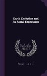 William Herbert Hobbs - Earth Evolution and Its Facial Expression