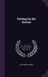 Gouverneur Morris - Putting On the Screws