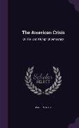 Warren Chase - The American Crisis: Or, Trial and Triumph of Democracy