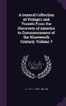 William Fordyce Mavor - A General Collection of Voyages and Travels From the Discovery of America to Commencement of the Nineteenth Century, Volume 7