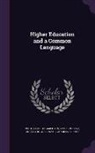 Angelo De Gubernatis, Philip Gilbert Hamerton, James McCosh - Higher Education and a Common Language