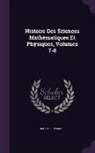 Maximilien Marie - Histoire Des Sciences Mathématiques Et Physiques, Volumes 7-8