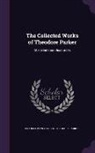 Frances Power Cobbe, Theodore Parker - The Collected Works of Theodore Parker: Miscellaneous Discourses