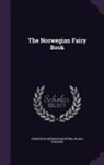 Frederick Herman Martens, Klara Stroebe - The Norwegian Fairy Book