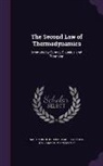 Sadi Carnot, Rudolf Clausius, Baron William Thomson Kelvin - The Second Law of Thermodynamics: Memoirs by Carnot, Clausius, and Thomson
