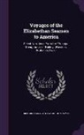 Richard Hakluyt, Edward John Payne - Voyages of the Elizabethan Seamen to America: Select Narratives from the Principal Navigations of Hakluyt;hawkins, Frobisher, Drake