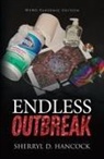 Sherryl D. Hancock - Endless Outbreak
