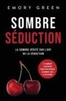 Emory Green - Sombre Séduction
