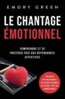 Emory Green - Le Chantage émotionnel