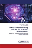 Anil T. Gaikwad, Dr. Anil T. Gaikwad, Ms. Kirti R. Kadam, Prof. Ms. Kirti R. Kadam - Innovative Marketing Policies for Business Development