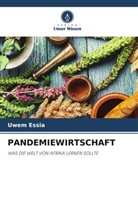 Uwem Essia - PANDEMIEWIRTSCHAFT