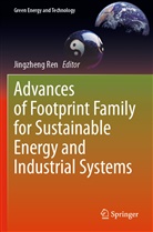 Jingzheng Ren - Advances of Footprint Family for Sustainable Energy and Industrial Systems
