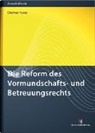 Dietmar Kurze - Die Reform des Vormundschafts- und Betreuungsrechts