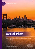 Julia M Hildebrand, Julia M. Hildebrand - Aerial Play