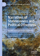 Barzoo Eliassi - Narratives of Statelessness and Political Otherness