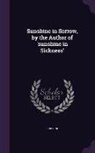 Sunshine - Sunshine in Sorrow, by the Author of 'sunshine in Sickness'