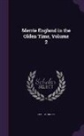 George Daniel - Merrie England in the Olden Time, Volume 2