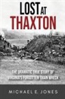 Michael E. Jones - Lost at Thaxton