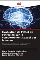 María Eugenia Hueletl-Soto, Alejandro Reyes Cerón, Juana Sánchez-Alarcón - Évaluation de l'effet de l'atrazine sur le comportement sexuel des hommes