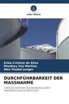 Erika Cristina da Silva, Jung, Alex Paubel Junger, Rhodney Vaz Martins - DURCHFÜHRBARKEIT DER MASSNAHME
