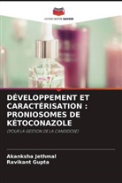 Ravikant Gupta, Akanksha Jethmal - DÉVELOPPEMENT ET CARACTÉRISATION : PRONIOSOMES DE KÉTOCONAZOLE
