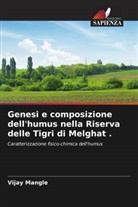 Vijay Mangle - Genesi e composizione dell'humus nella Riserva delle Tigri di Melghat .