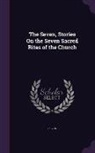 Seven - The Seven, Stories On the Seven Sacred Rites of the Church