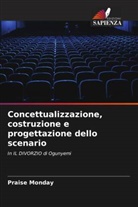 Praise Monday - Concettualizzazione, costruzione e progettazione dello scenario