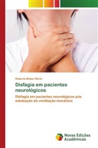 Roberta Weber Werle - Disfagia em pacientes neurológicos