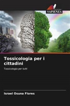 Israel Osuna Flores - Tossicologia per i cittadini