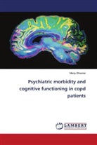 Manju Bhaskar - Psychiatric morbidity and cognitive functioning in copd patients