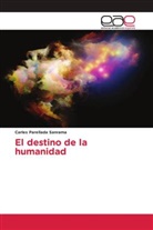 Carles Parellada Sanrama - El destino de la humanidad