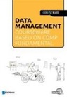 van Haren Publishing, STATEGY ALLIANCE BV - Data Management Courseware Based on Cdmp Fundamentals