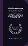 William Derham, Richard Mead - Miscellanea Curiosa: Containing a Collection of Some of the Principal Phaenomena in Nature, Accounted for by the Greatest Philosophers of T