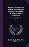 George Wilson, Great Britain Court of Common Pleas, Great Britain Court of King's Bench - Reports of the Cases Argued and Adjudged in the King's Courts at Westminster. [1742-1774]: Cases in the Court of King's Bench, 1742-1753