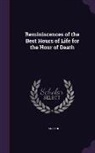 Jean Paul - Reminiscences of the Best Hours of Life for the Hour of Death