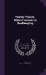Frank Loomis Beach - Twenty Twenty-Minute Lessons in Bookkeeping