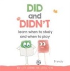 Brandy - Did and Didn''t Learn When to Study and When to Play