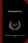 Anne Douglas, Charles Douglas, J. C. Ewart - The Shetland Pony