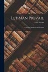 Erich Fromm - Let Man Prevail; a Socialist Manifesto and Program