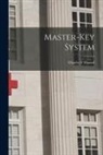 Charles F. Haanel - Master-Key System