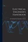 International Correspondence Schools - Electrical Engineer's Handbook