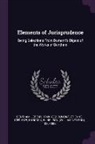 Jeremy Bentham, Etienne Dumont, W. Neilson Hancock - Elements of Jurisprudence: Being Selections From Dumont's Digest of the Works of Bentham