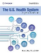 Camille Barsukiewicz, Camille K Barsukiewicz, Camille K. Barsukiewicz, Barsukiewicz Camille, Harry Holt, Holt Harry... - The U.S. Health System: Origins and Functions
