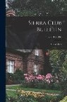 Sierra Club - Sierra Club Bulletin; v.1 (1893-1896)